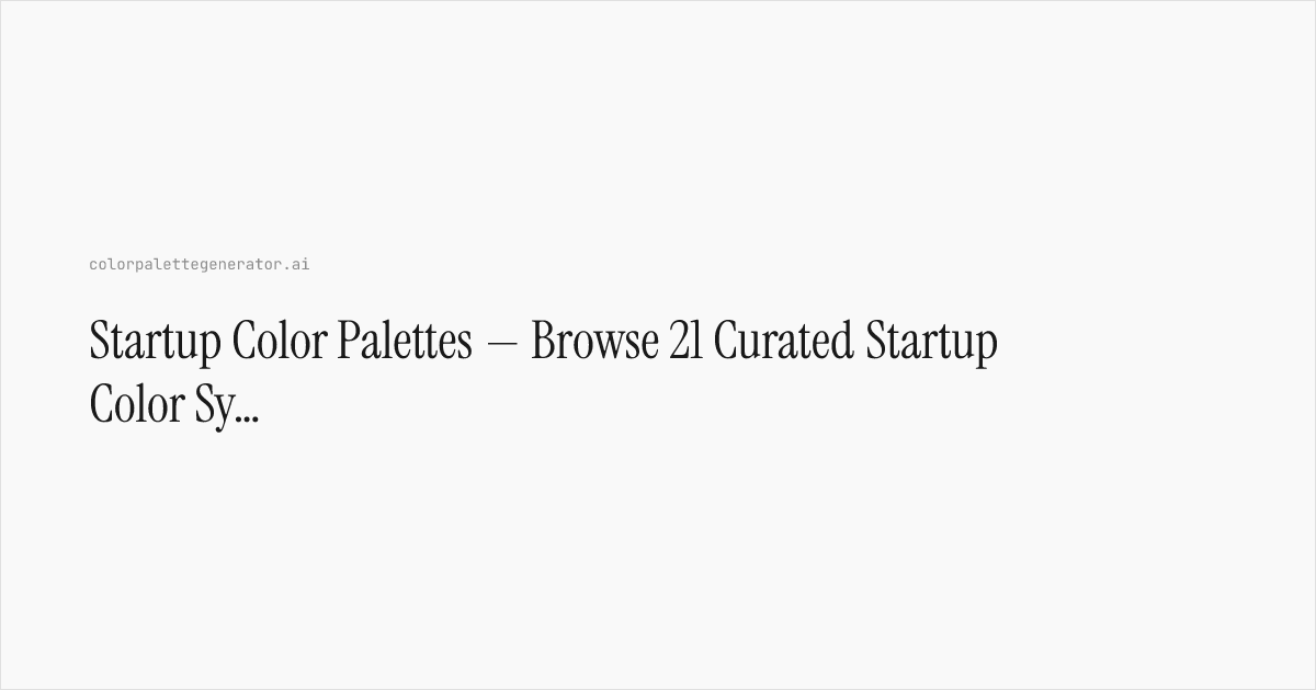 Startup Color Palettes — Browse 21 Curated Startup Color Systems